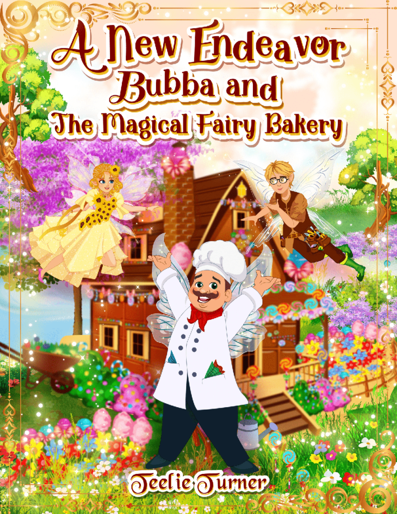 A New Endeavor Bubba and The Magical Fairy Bakery